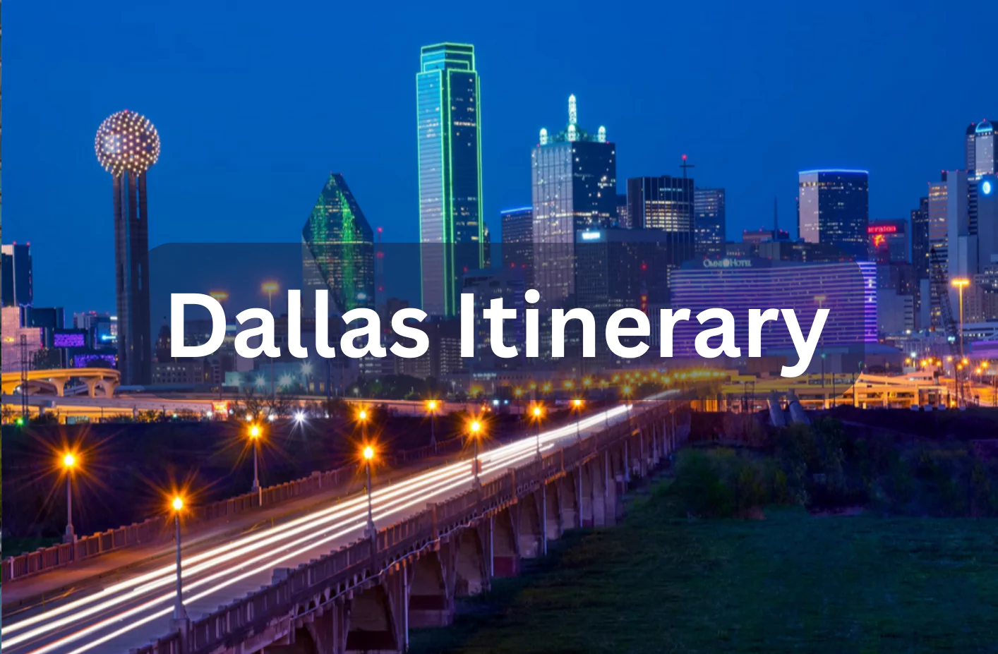 Dallas Itinerary